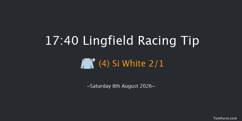 Lingfield 17-40 (Class 6) 15f Wed 5th Aug 2026