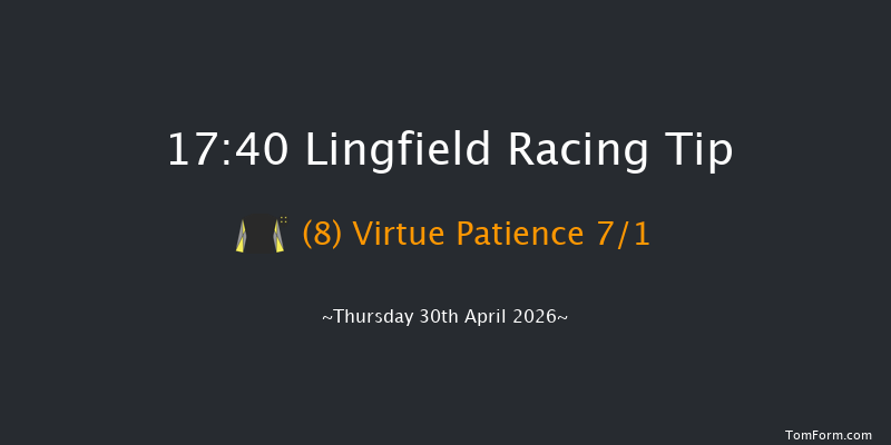 Lingfield 17-40 (Class 5) 7f Tue 28th Apr 2026