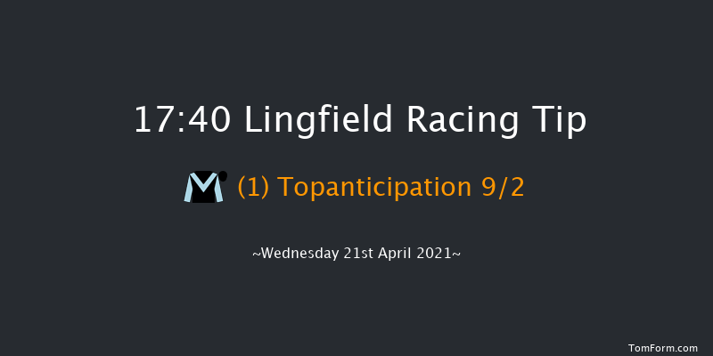 Visit attheraces.com/marketmovers Fillies' Handicap Lingfield 17:40 Handicap (Class 5) 8f Sat 10th Apr 2021