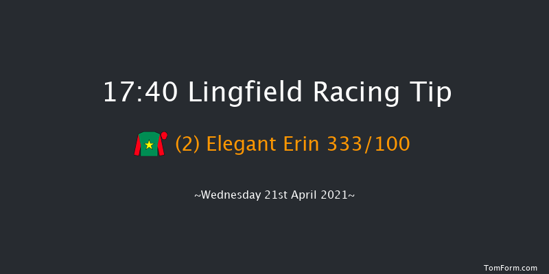 Visit attheraces.com/marketmovers Fillies' Handicap Lingfield 17:40 Handicap (Class 5) 8f Sat 10th Apr 2021