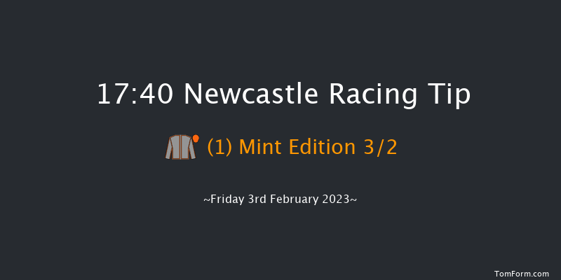 Newcastle 17:40 Handicap (Class 6) 8f Tue 31st Jan 2023