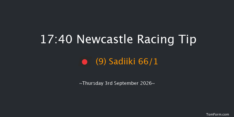 Newcastle 17-40 (Class 6) 6f Wed 2nd Sep 2026