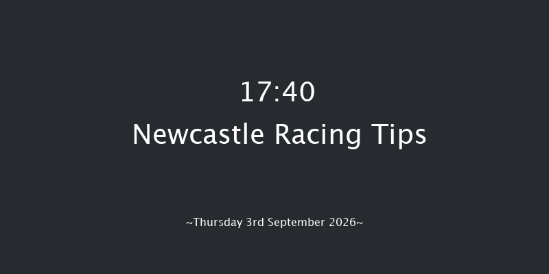 Newcastle 17-40 (Class 6) 6f Wed 2nd Sep 2026