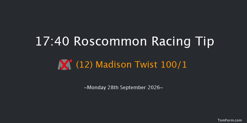 Roscommon 17-40 15f Mon 31st Aug 2026