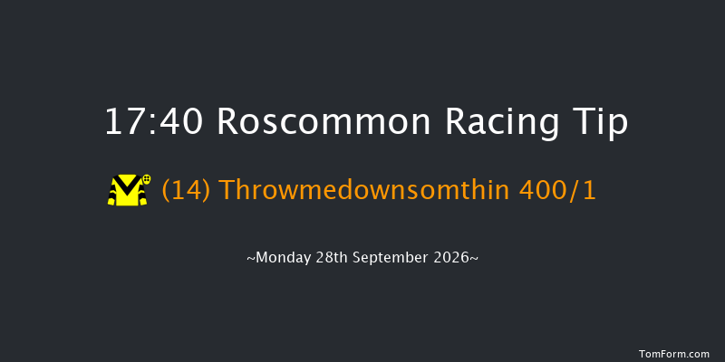Roscommon 17-40 15f Mon 31st Aug 2026