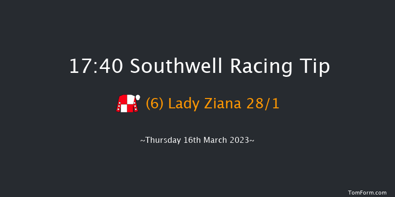 Southwell 17:40 Stakes (Class 6) 7f Tue 14th Mar 2023