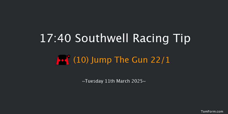 Southwell  17:40 Handicap (Class 5) 6f Tue 4th Mar 2025