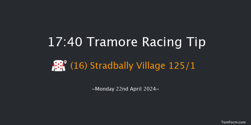Tramore  17:40 Handicap Hurdle 22f Sun 21st Apr 2024