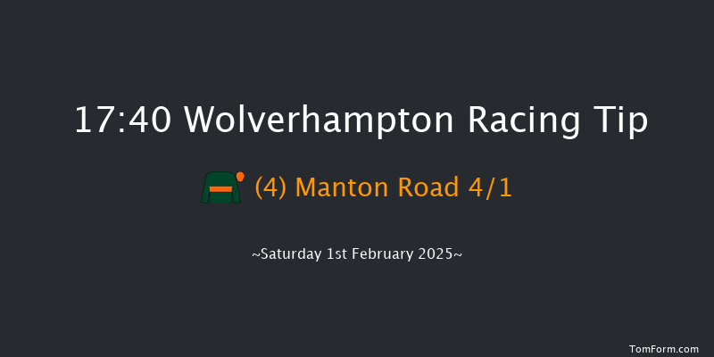 Wolverhampton  17:40 Handicap (Class 6) 9f Tue 28th Jan 2025