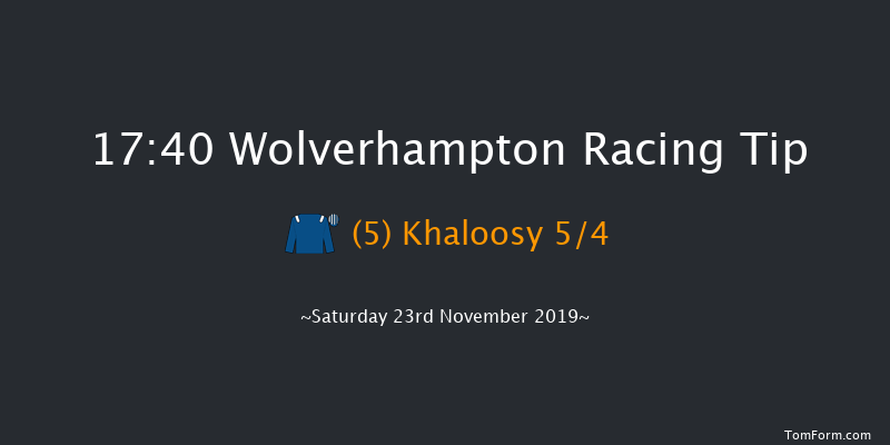 Wolverhampton 17:40 Stakes (Class 5) 9f Mon 18th Nov 2019