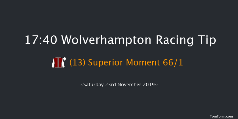 Wolverhampton 17:40 Stakes (Class 5) 9f Mon 18th Nov 2019