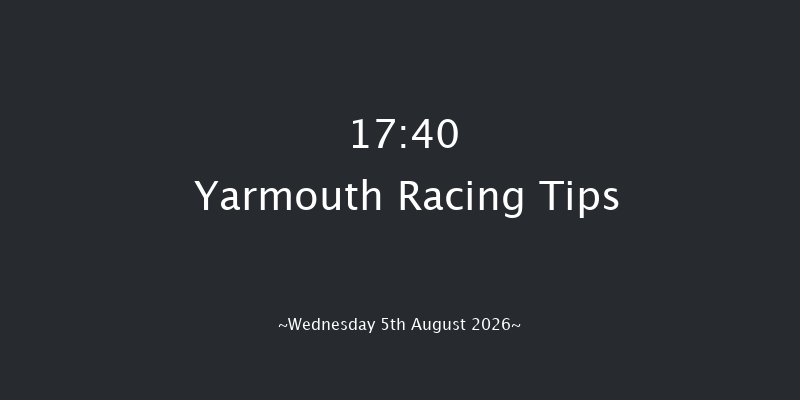 Yarmouth 17-40 (Class 6) 6f Sun 2nd Aug 2026