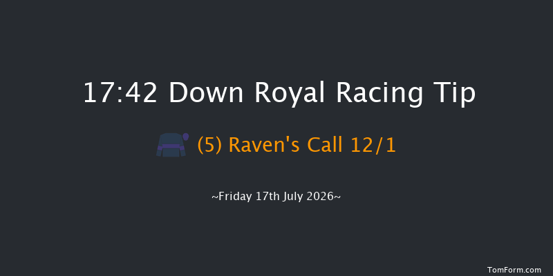 Down Royal 17-42 5f Sat 20th Jun 2026