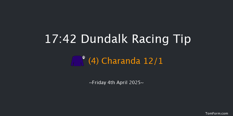 Dundalk 17-42 6f Fri 28th Mar 2025