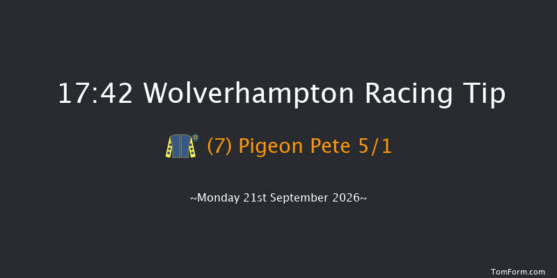 Wolverhampton 17-42 (Class 4) 7f Fri 18th Sep 2026