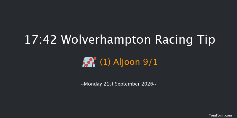 Wolverhampton 17-42 (Class 4) 7f Fri 18th Sep 2026