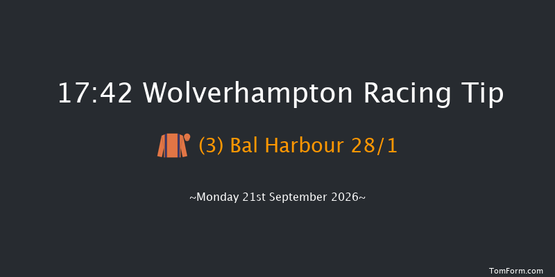 Wolverhampton 17-42 (Class 4) 7f Fri 18th Sep 2026