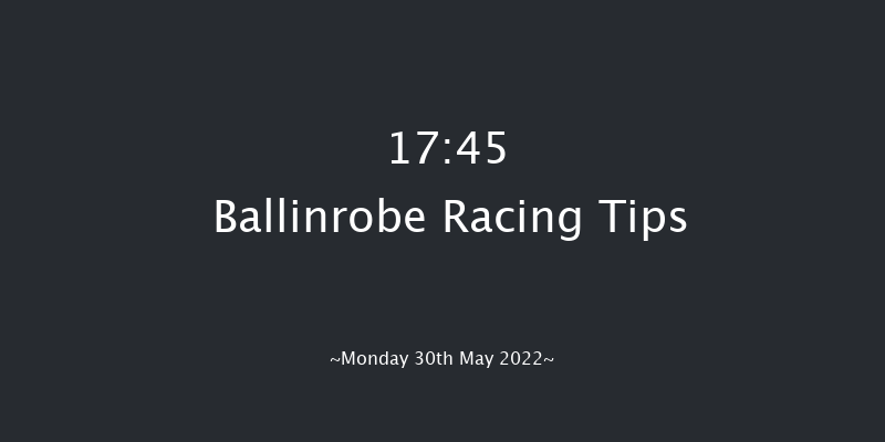 Ballinrobe 17:45 Conditions Hurdle 18f Tue 3rd May 2022