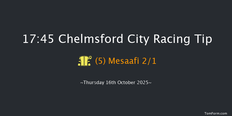 Chelmsford City 17-45 (Class 4) 6f Thu 9th Oct 2025