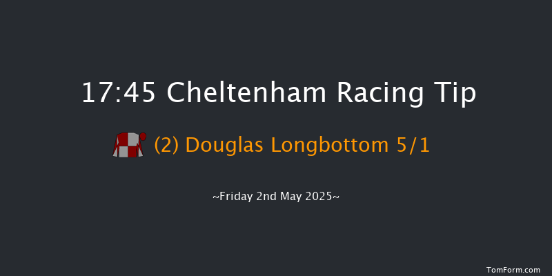 Cheltenham 17-45 (Class 4) 25f Thu 17th Apr 2025