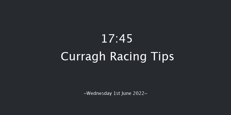 Curragh 17:45 Stakes 6f Sun 22nd May 2022