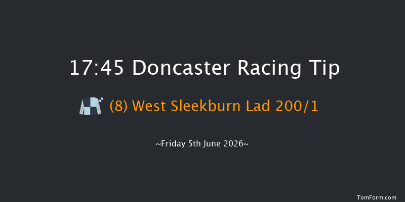 Doncaster 17-45 (Class 4) 10f Sat 16th May 2026