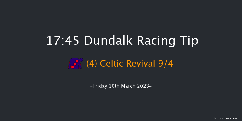 Dundalk 17:45 Handicap 12f Fri 3rd Mar 2023