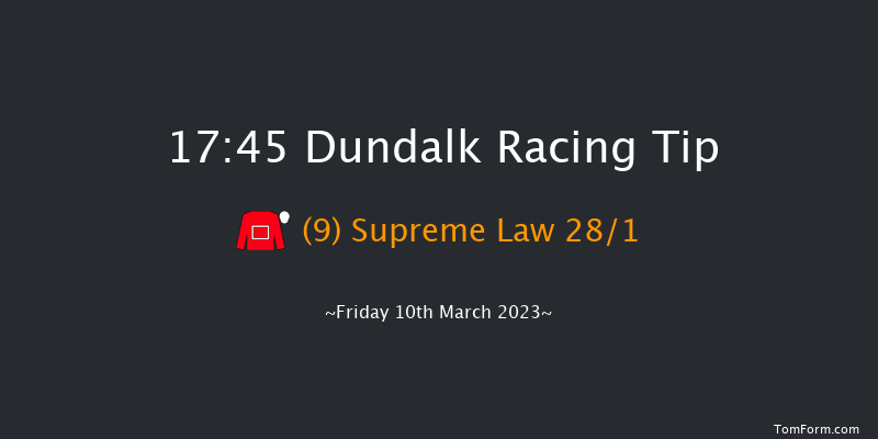 Dundalk 17:45 Handicap 12f Fri 3rd Mar 2023