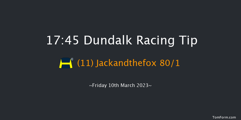 Dundalk 17:45 Handicap 12f Fri 3rd Mar 2023