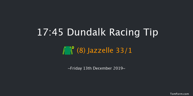 Dundalk 17:45 Maiden 8f Fri 6th Dec 2019