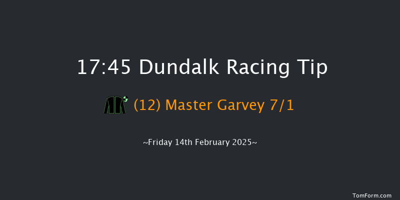 Dundalk  17:45 Handicap 7f Wed 12th Feb 2025