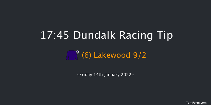 Dundalk 17:45 Maiden 8f Fri 7th Jan 2022