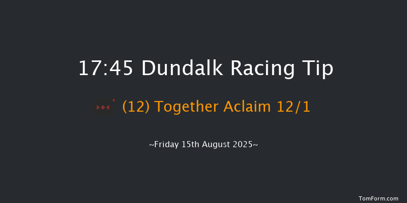 Dundalk 17-45 10f Sat 12th Jul 2025