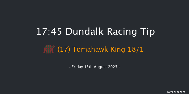 Dundalk 17-45 10f Sat 12th Jul 2025