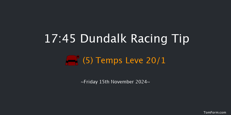 Dundalk  17:45 Handicap 8f Wed 13th Nov 2024