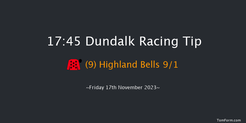Dundalk 17:45 Handicap 8f Wed 15th Nov 2023