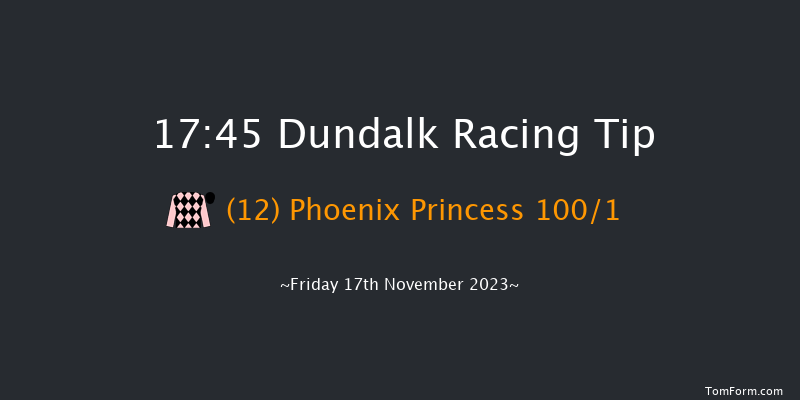 Dundalk 17:45 Handicap 8f Wed 15th Nov 2023