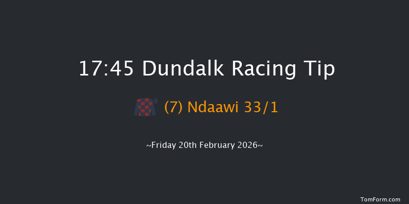 Dundalk 17-45 8f Fri 13th Feb 2026
