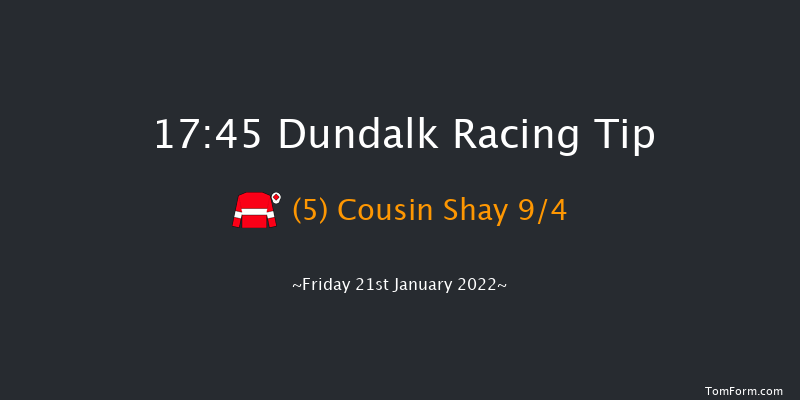 Dundalk 17:45 Handicap 8f Wed 19th Jan 2022