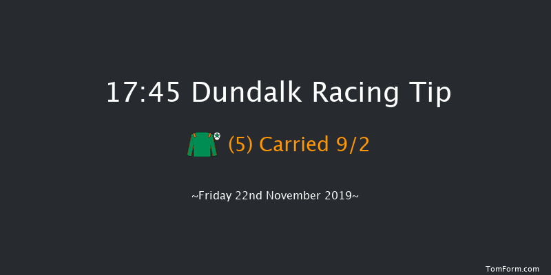 Dundalk 17:45 Claimer 11f Wed 20th Nov 2019