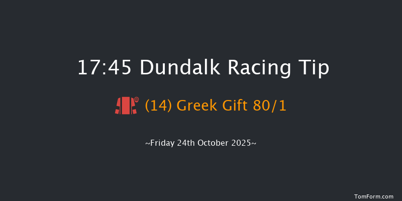 Dundalk 17-45 7f Sat 18th Oct 2025
