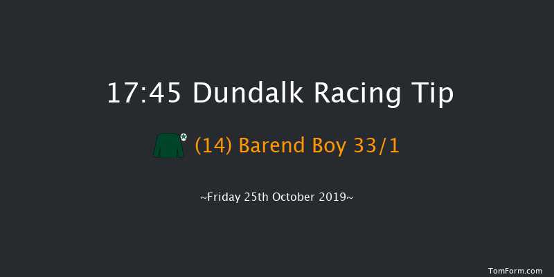 Dundalk 17:45 Handicap 7f Fri 18th Oct 2019