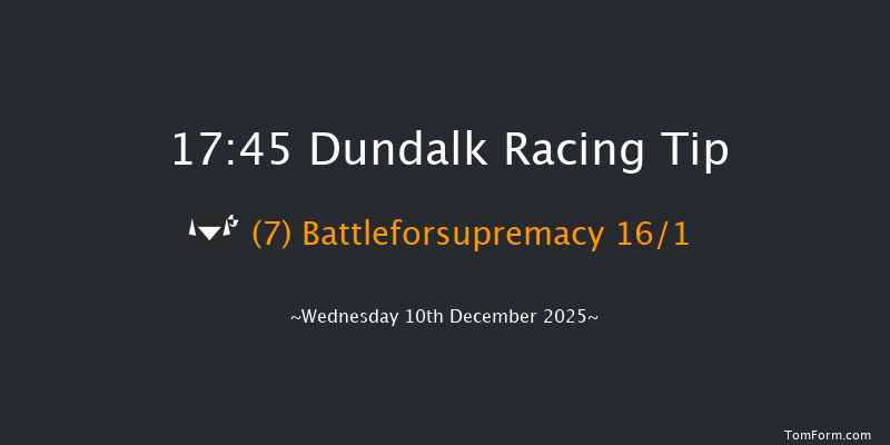 Dundalk 17-45 6f Fri 5th Dec 2025