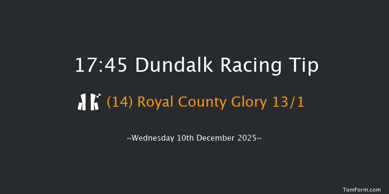 Dundalk 17-45 6f Fri 5th Dec 2025