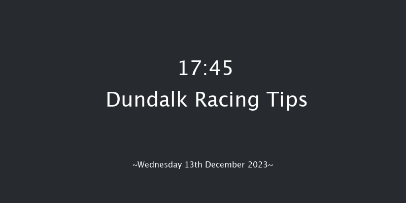 Dundalk 17:45 Handicap 7f Fri 8th Dec 2023