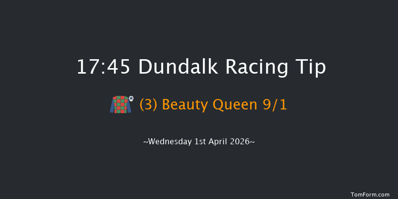 Dundalk 17-45 6f Fri 27th Mar 2026