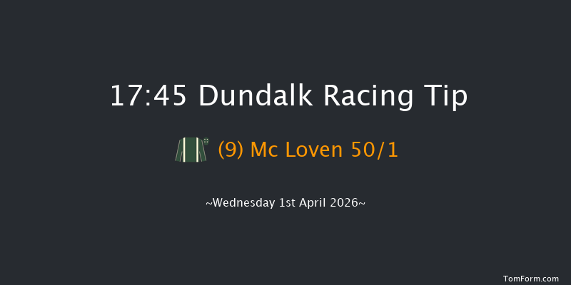 Dundalk 17-45 6f Fri 27th Mar 2026