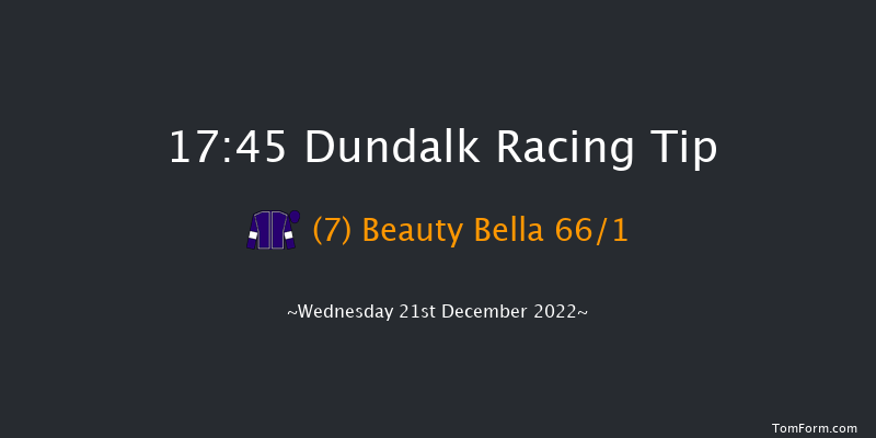 Dundalk 17:45 Stakes 8f Fri 16th Dec 2022