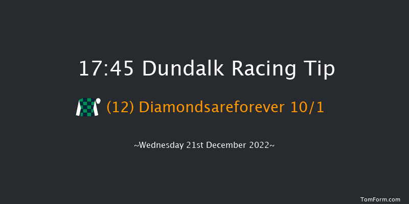 Dundalk 17:45 Stakes 8f Fri 16th Dec 2022