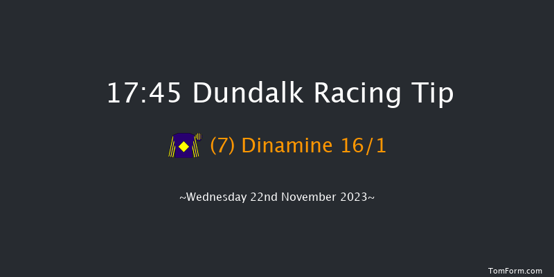 Dundalk 17:45 Handicap 11f Fri 17th Nov 2023